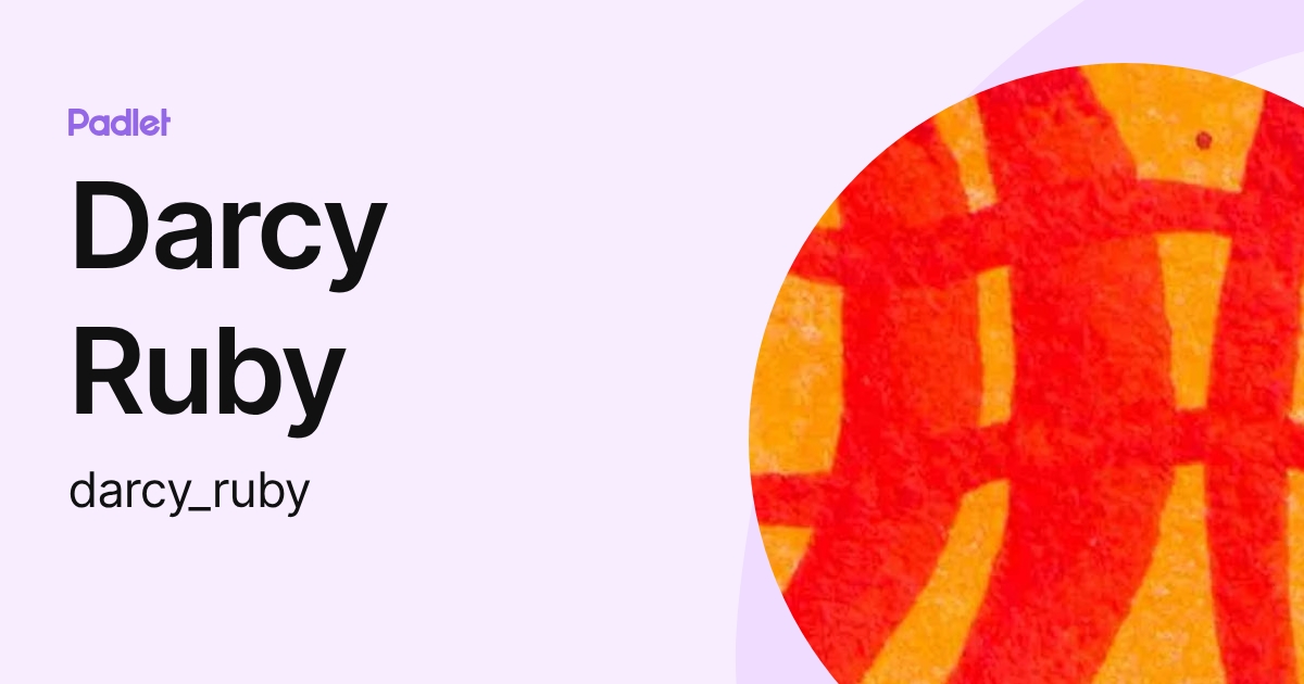 Darcy Ruby (darcy_ruby) profile | Padlet