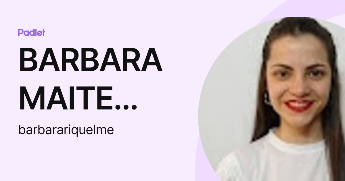 BARBARA MAITE RIQUELME (barbarariquelme) profile | Padlet