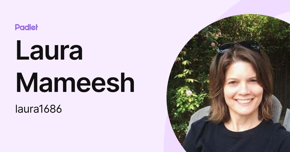 Laura Mameesh (laura1686) profile | Padlet
