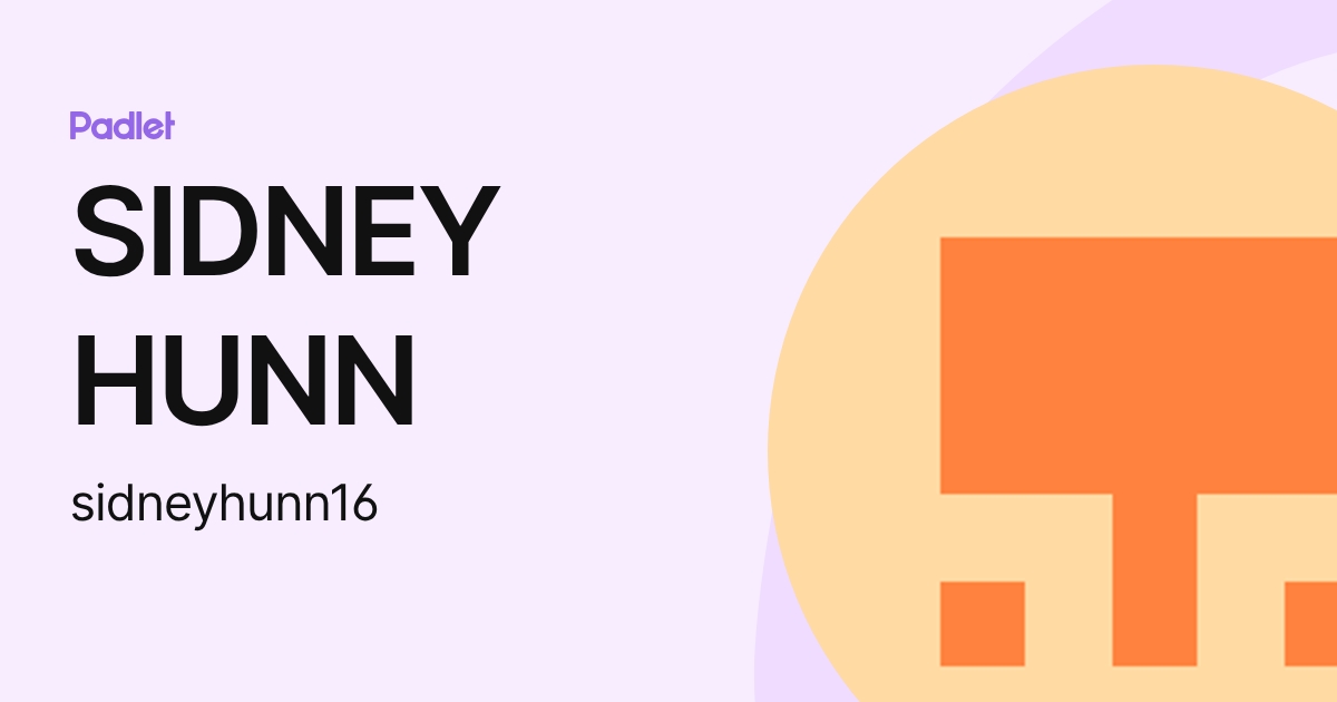 SIDNEY HUNN (sidneyhunn16) profile | Padlet