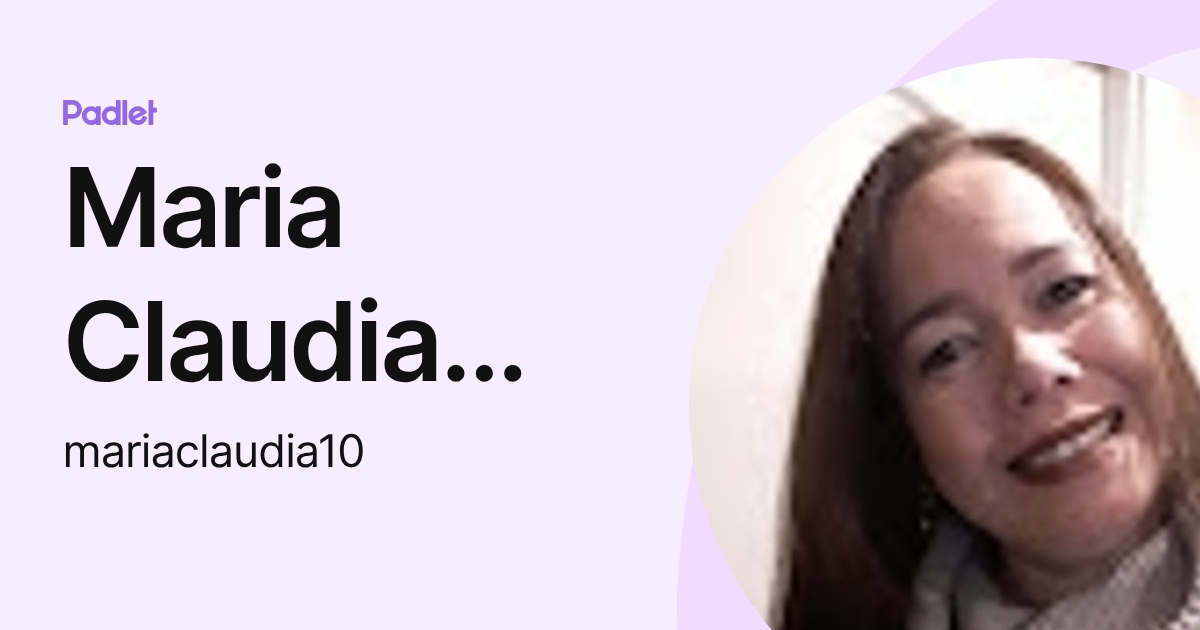 Maria Claudia Soares Cruz Coelho (mariaclaudia10) profile | Padlet