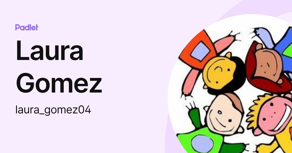Laura Gomez (laura_gomez04) profile | Padlet