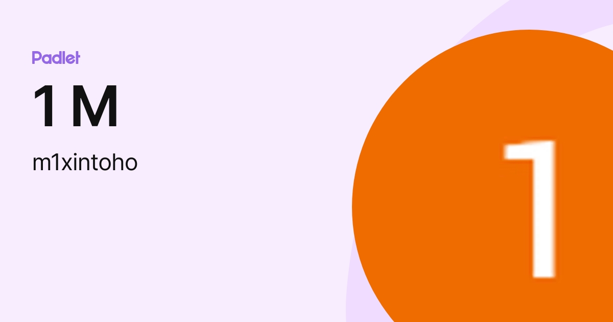 1-m-m1xintoho-profile-padlet