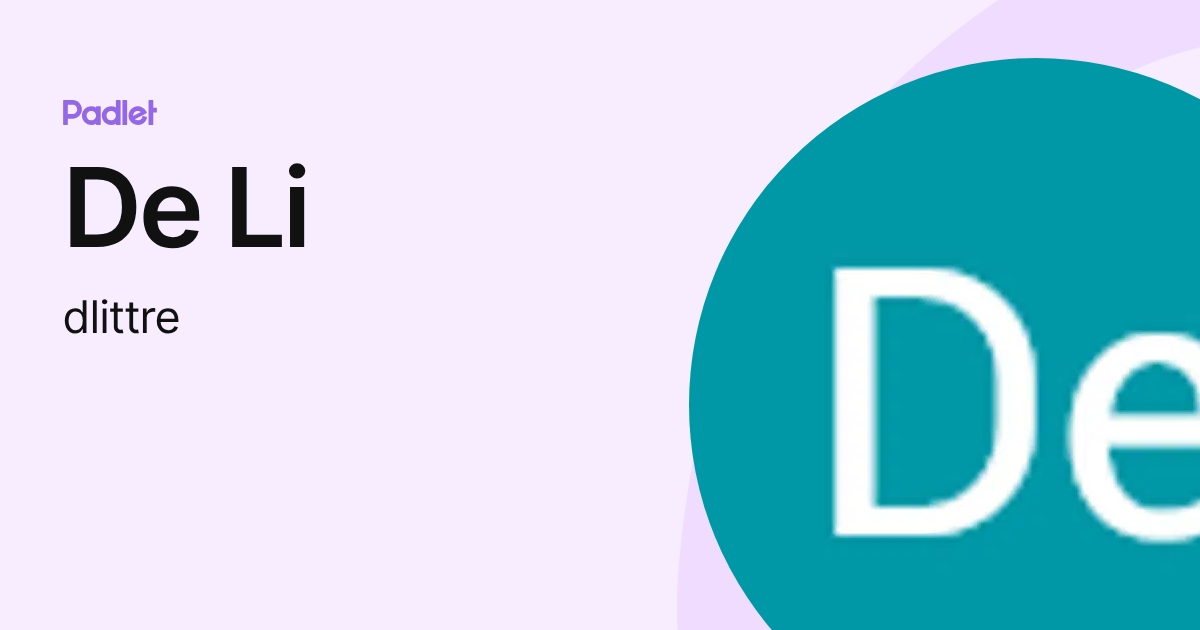 De Li (dlittre) profile | Padlet