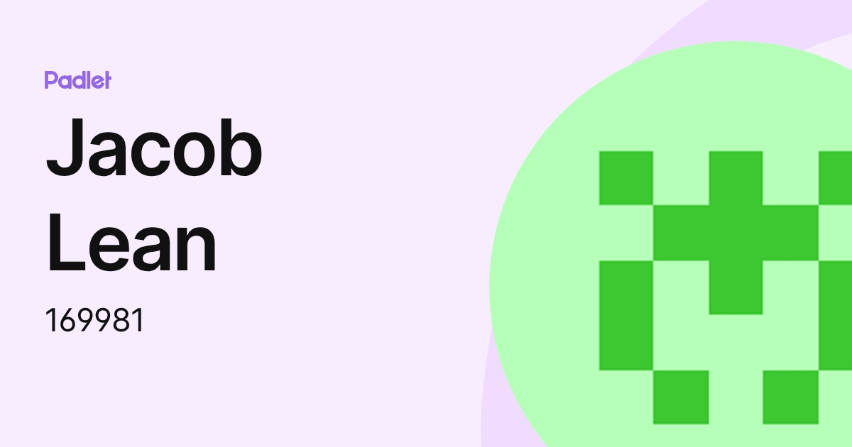 Jacob Lean (169981) profile | Padlet
