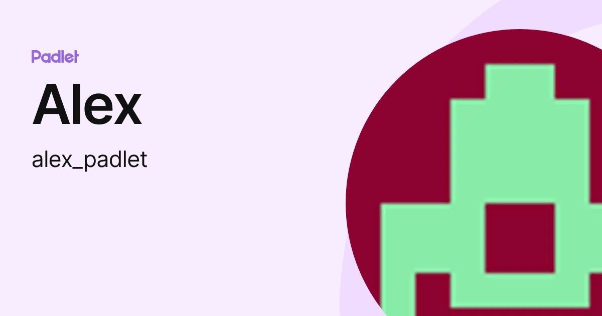 Alex (alex_padlet) profile | Padlet