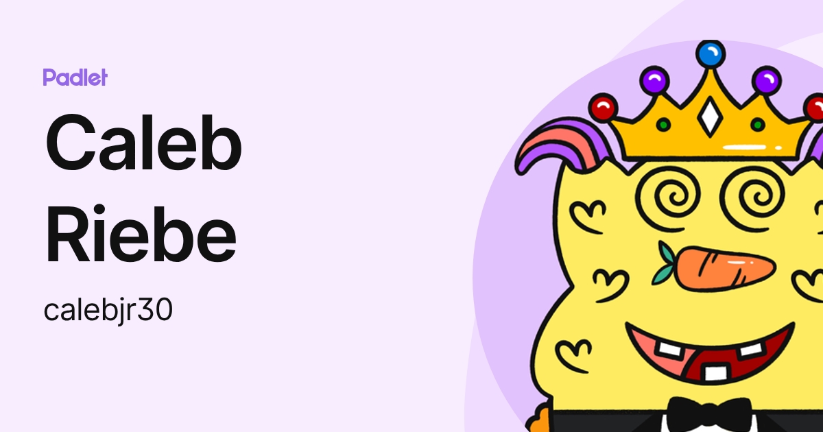 Caleb Riebe (calebjr30) profile | Padlet