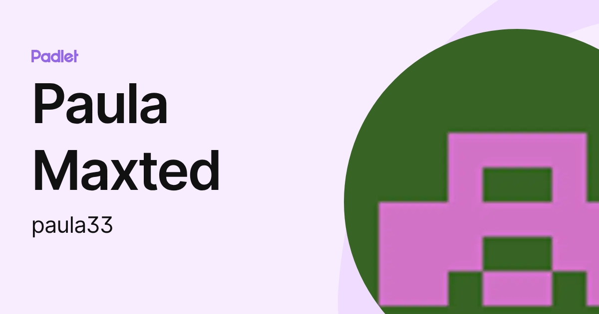Paula Maxted (paula33) profile | Padlet