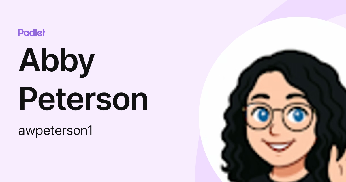 Abby Peterson (awpeterson1) profile | Padlet