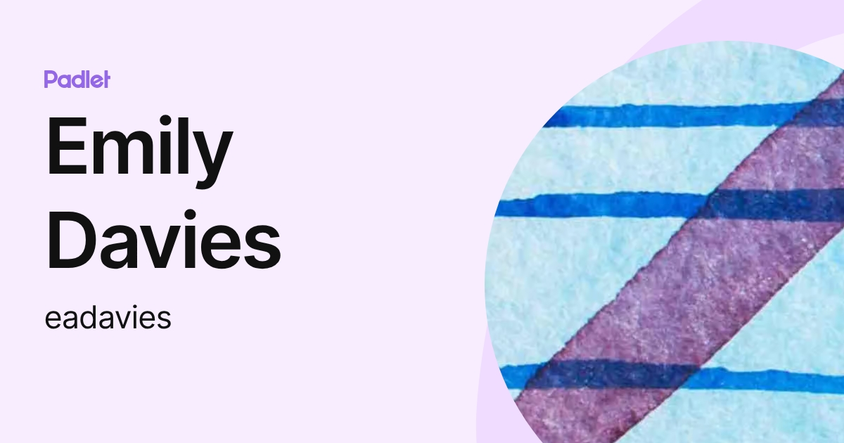 Emily Davies (eadavies) profile | Padlet