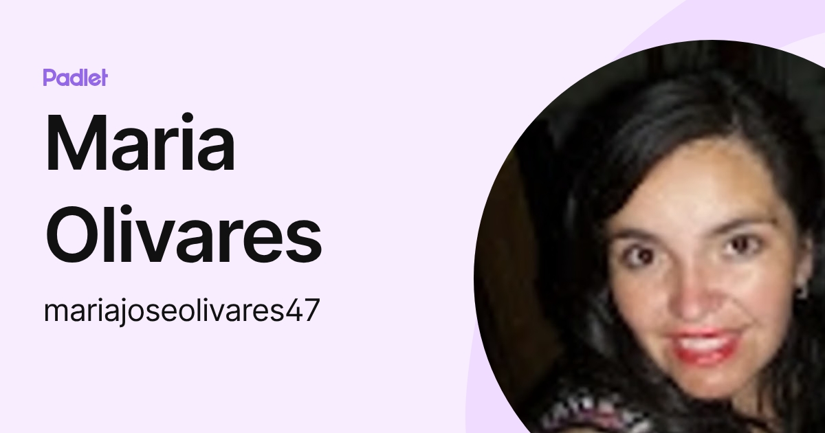 Maria Olivares (mariajoseolivares47) profile | Padlet