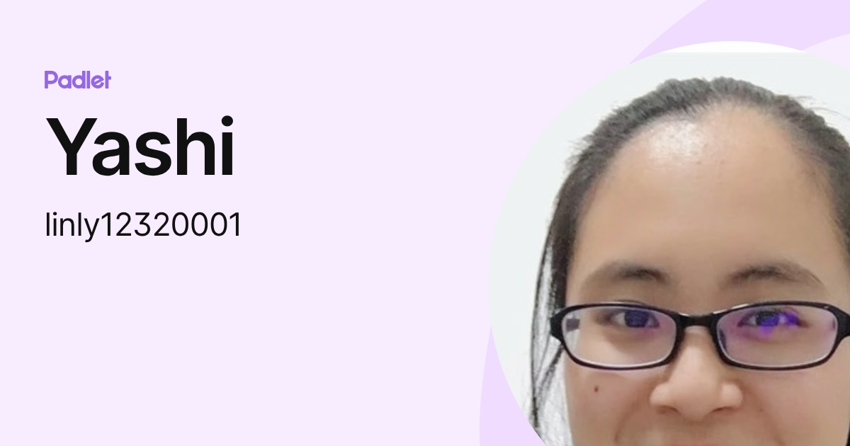 Yashi (linly12320001) profile | Padlet