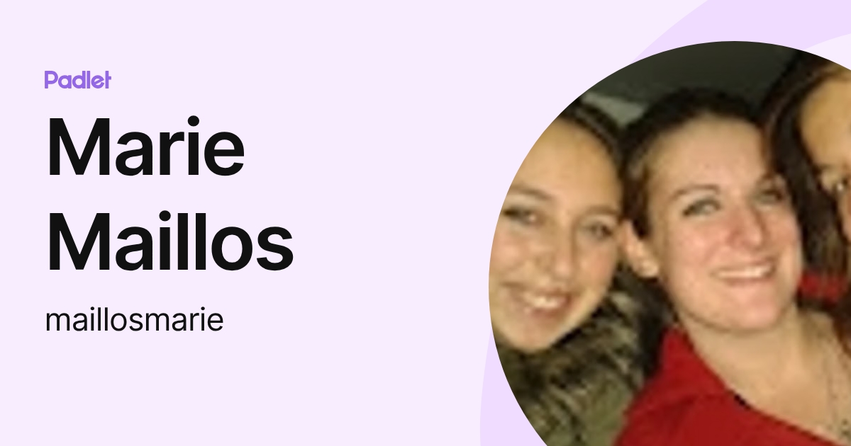 Marie Maillos (maillosmarie) profile | Padlet