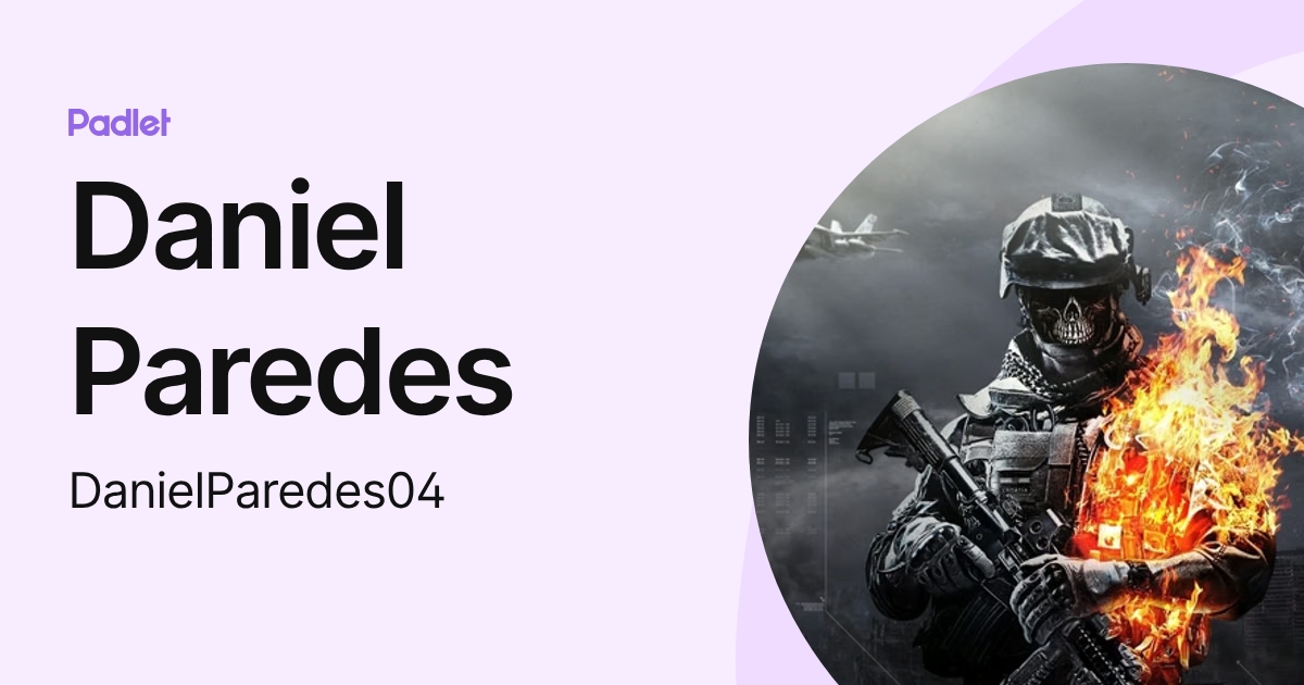 Daniel Paredes (DanielParedes04) profile | Padlet