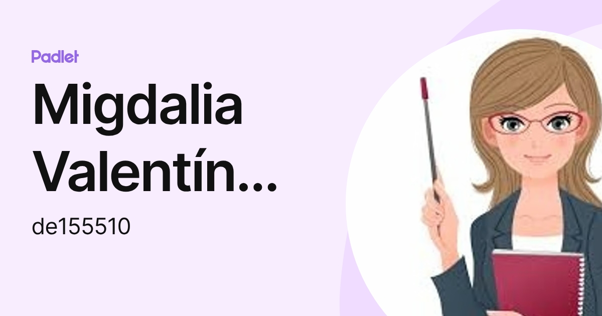 Migdalia Valentín Ortiz (de155510) profile | Padlet