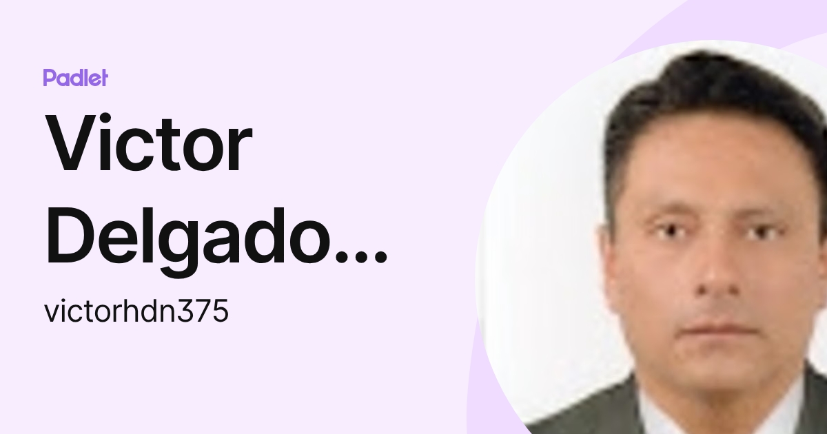 Victor Delgado Navarro (victorhdn375) profile | Padlet
