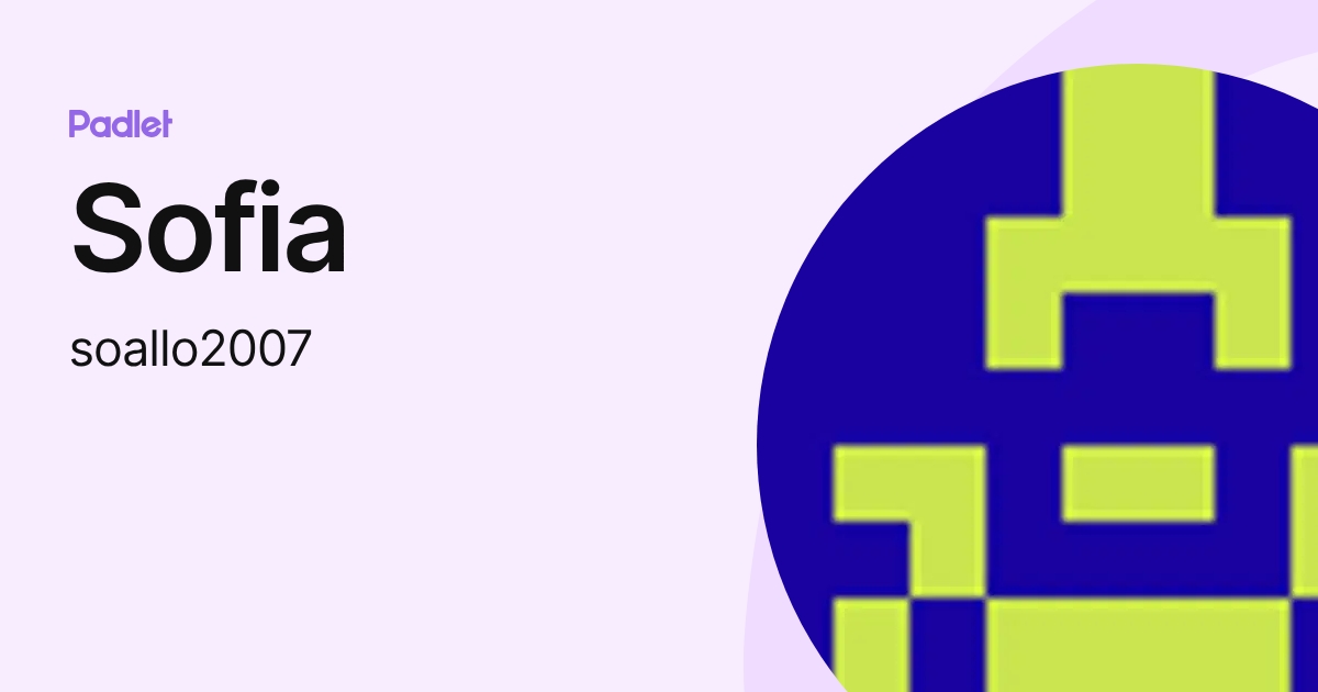 Sofia (soallo2007) profile | Padlet