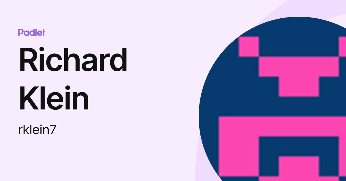 Richard Klein (rklein7) profile | Padlet