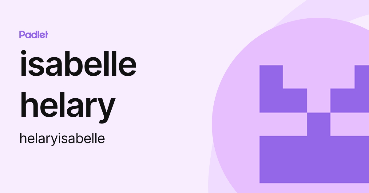 isabelle helary (helaryisabelle) profile | Padlet