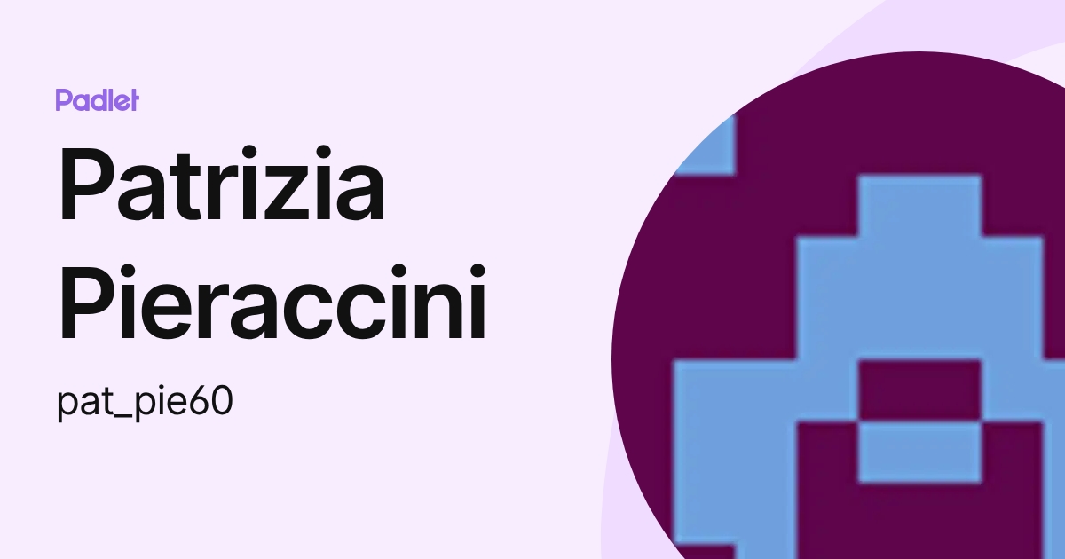 Patrizia Pieraccini (pat_pie60) profile | Padlet