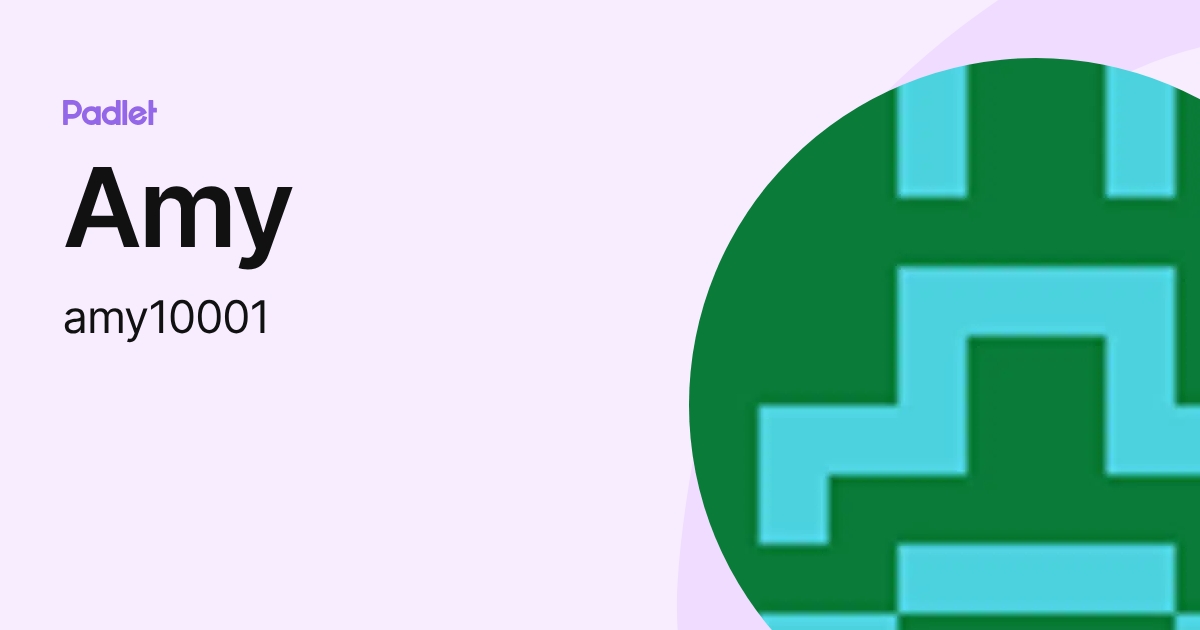 Amy (amy10001) profile | Padlet