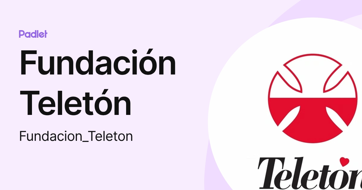 Fundación Teletón (Fundacion_Teleton) profile | Padlet