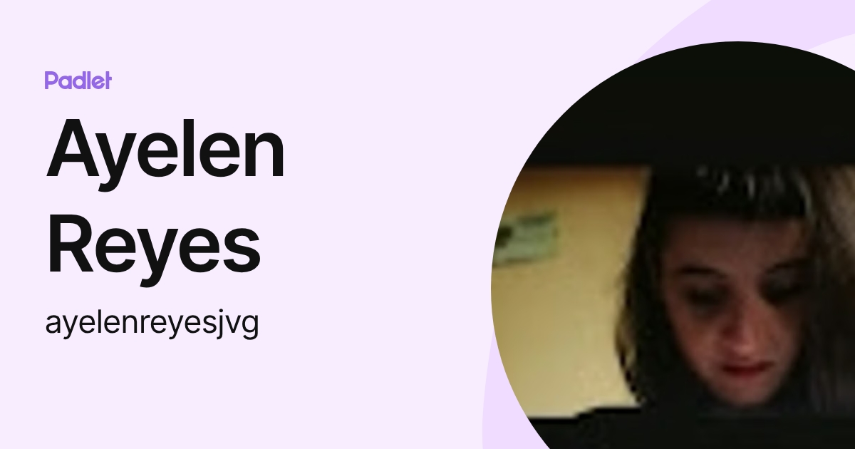 Ayelen Reyes (ayelenreyesjvg) profile | Padlet
