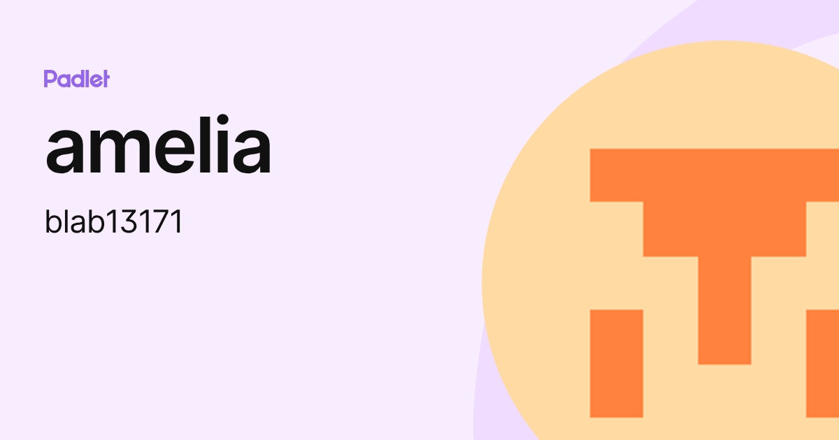 amelia (blab13171) profile | Padlet