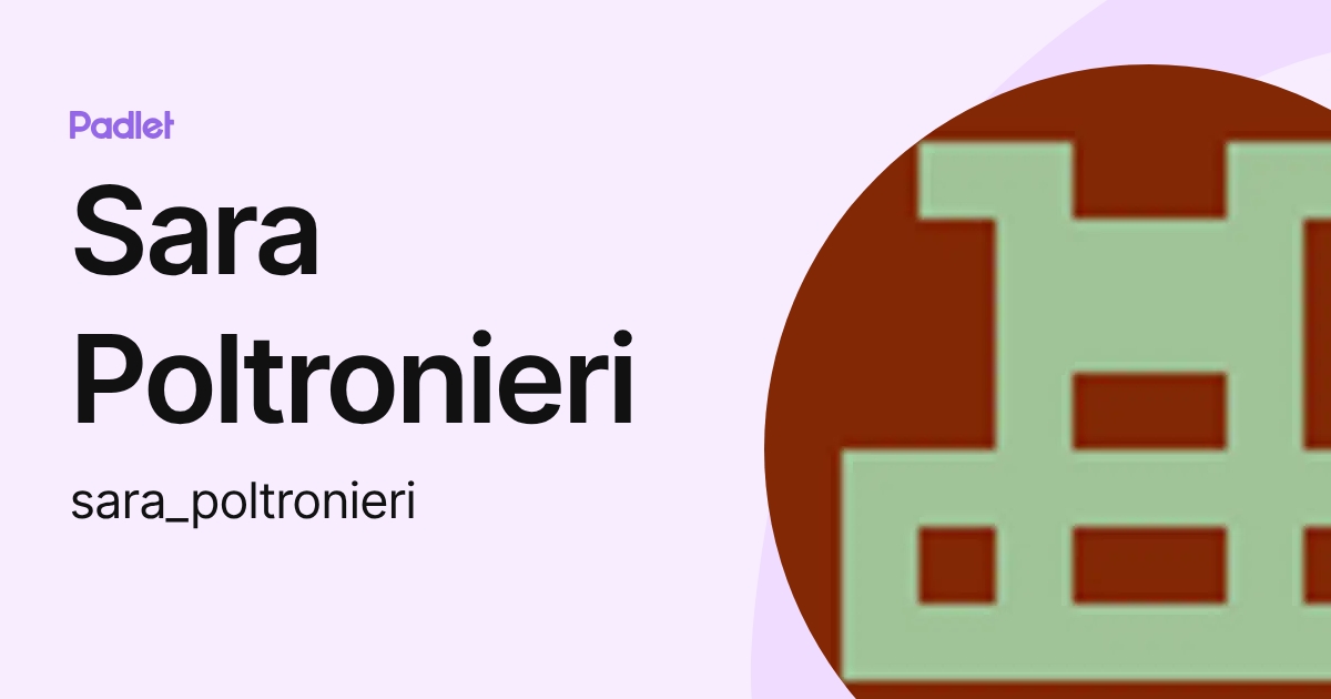 Sara Poltronieri (sara_poltronieri) profile | Padlet