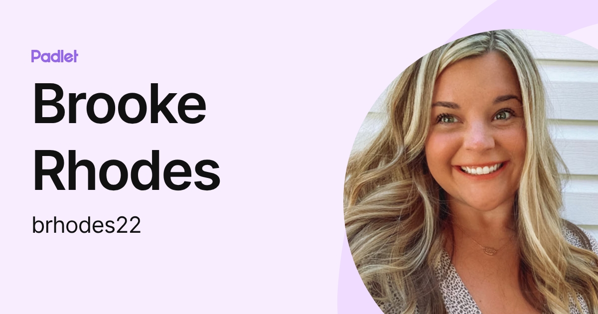 Brooke Rhodes (brhodes22) profile | Padlet