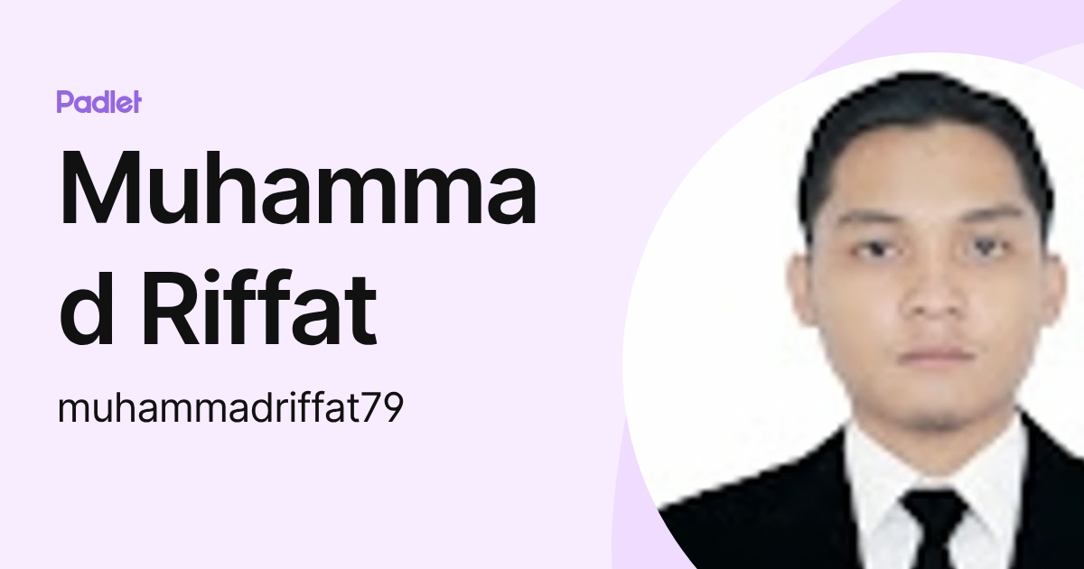 Muhammad Riffat (muhammadriffat79) profile | Padlet