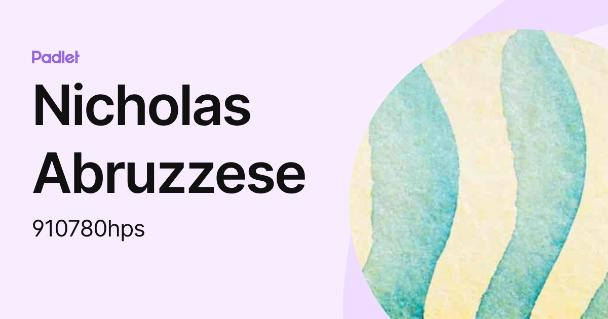 Nicholas Abruzzese (910780hps) profile | Padlet
