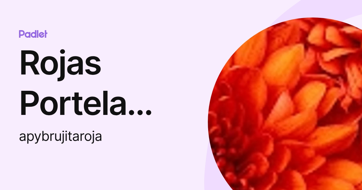 Rojas Portela Abril Macarena (apybrujitaroja) profile | Padlet