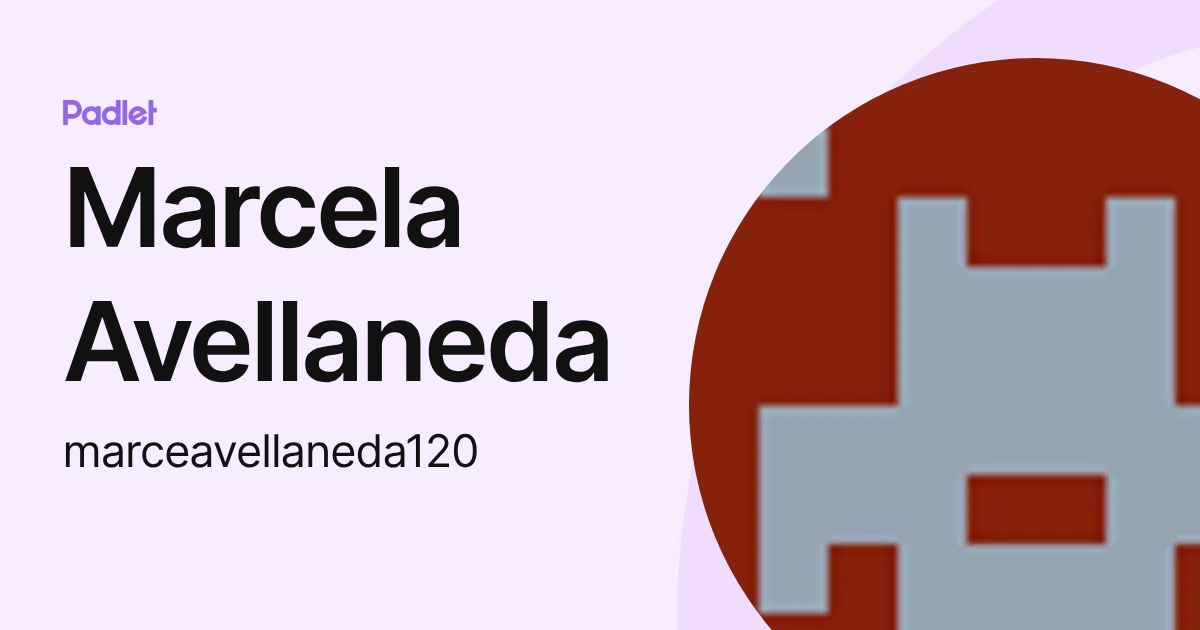 Marcela Avellaneda (marceavellaneda120) profile | Padlet