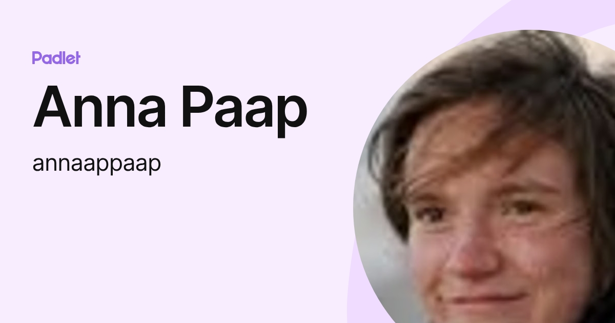 Anna Paap (annaappaap) profile | Padlet