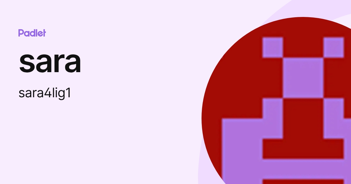sara (sara4lig1) profile | Padlet
