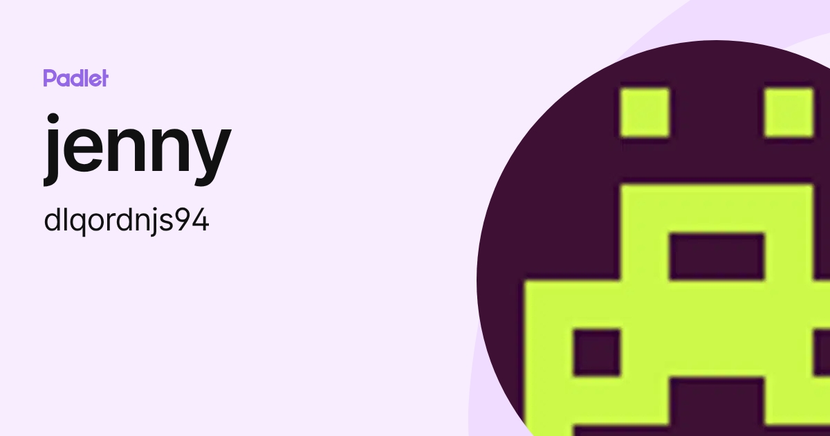 jenny (dlqordnjs94) profile | Padlet