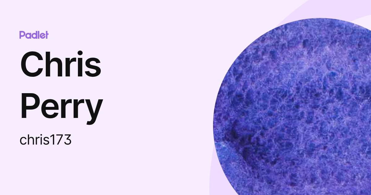 Chris Perry (chris173) profile | Padlet