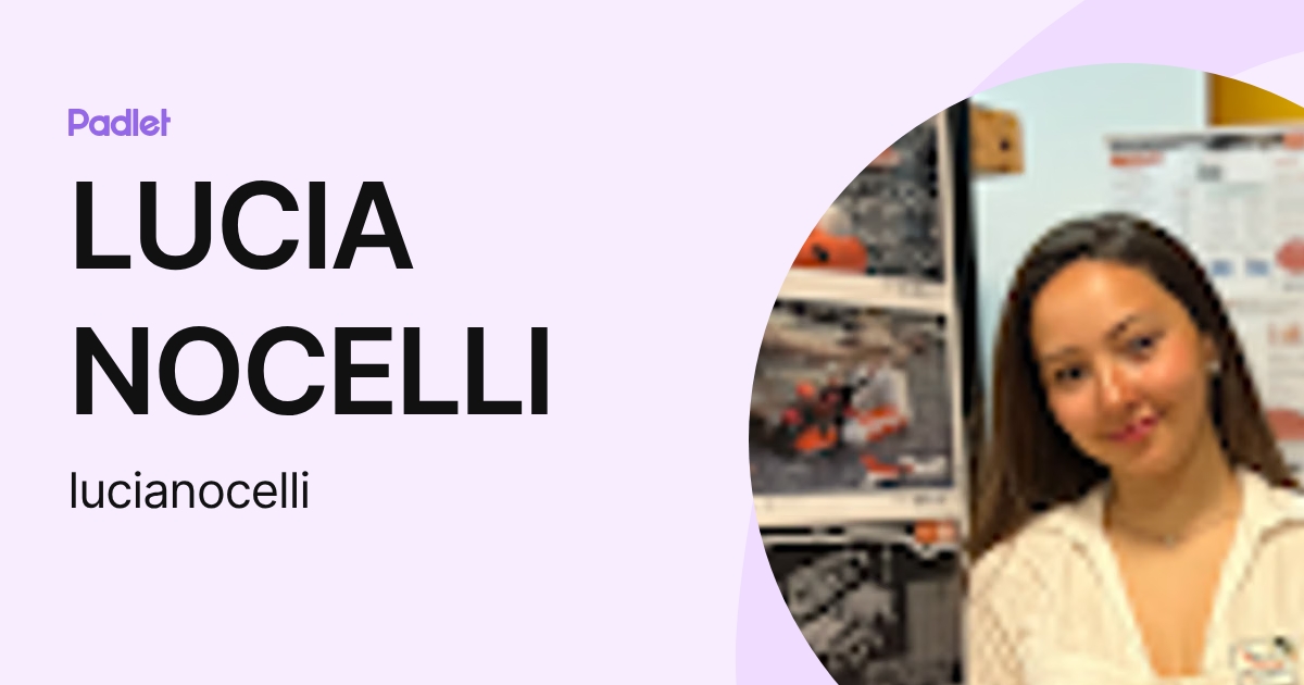 LUCIA NOCELLI (lucianocelli) profile | Padlet