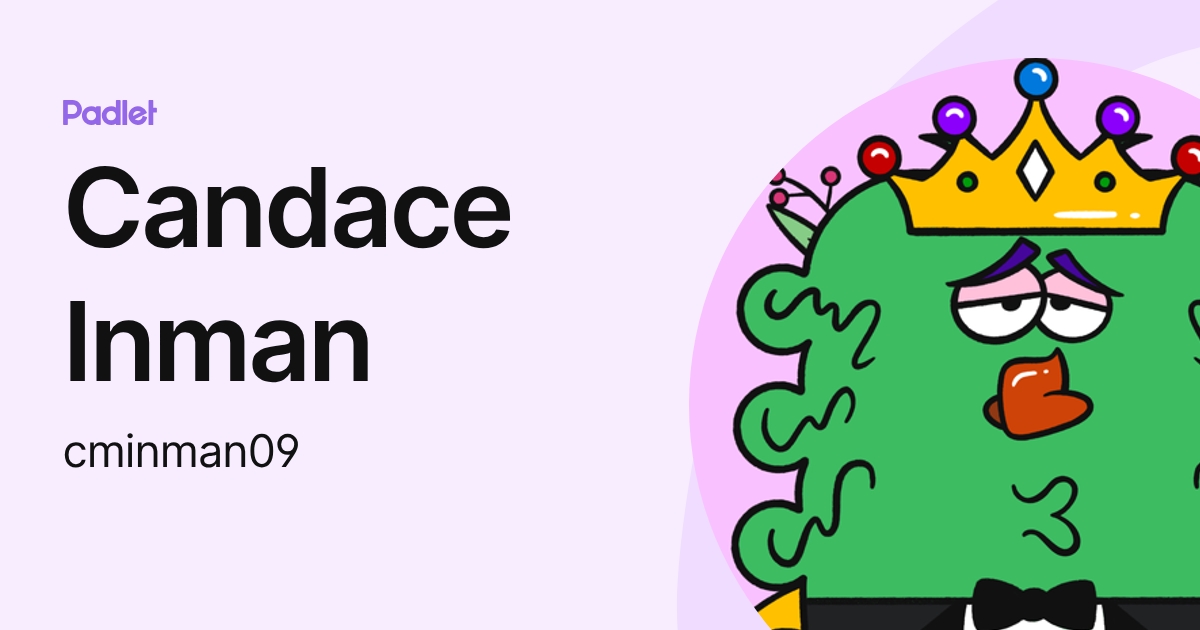 Candace Inman (cminman09) profile | Padlet