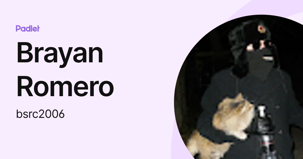Brayan Romero (bsrc2006) profile | Padlet