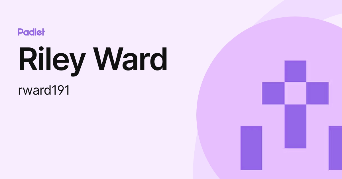Riley Ward (rward191) profile | Padlet
