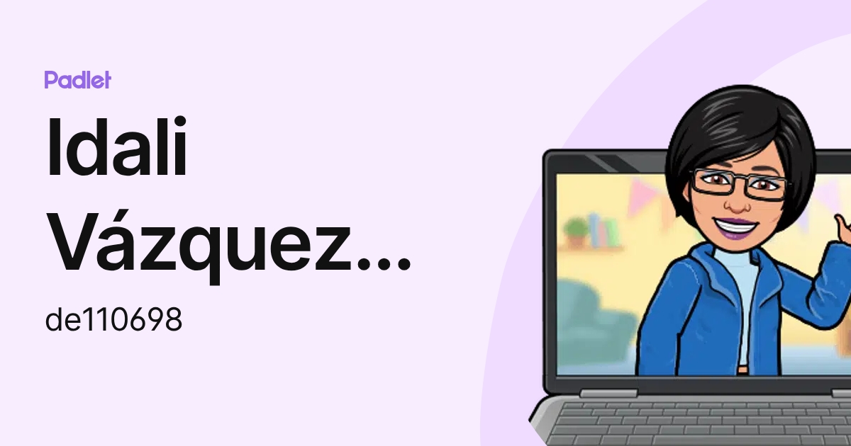Idali Vázquez Alvarez (de110698) profile | Padlet