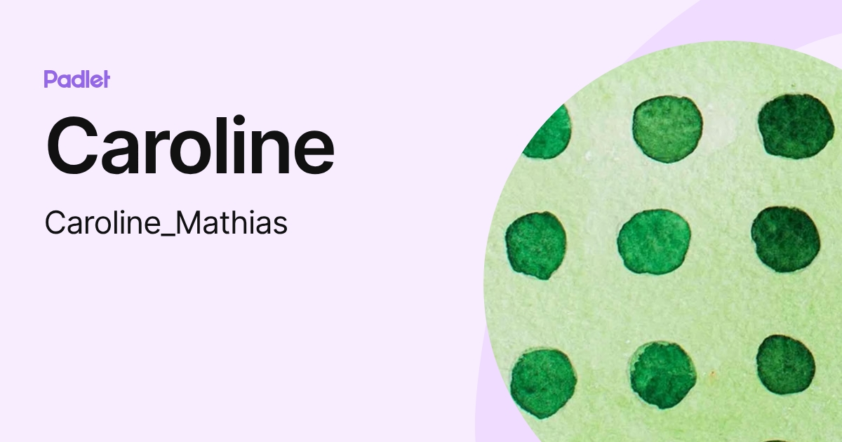 Caroline (Caroline_Mathias) profile | Padlet