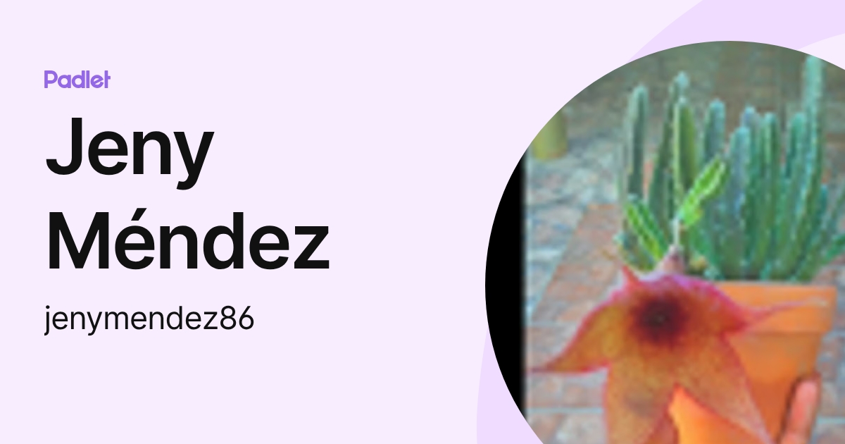 Jeny Méndez (jenymendez86) profile | Padlet