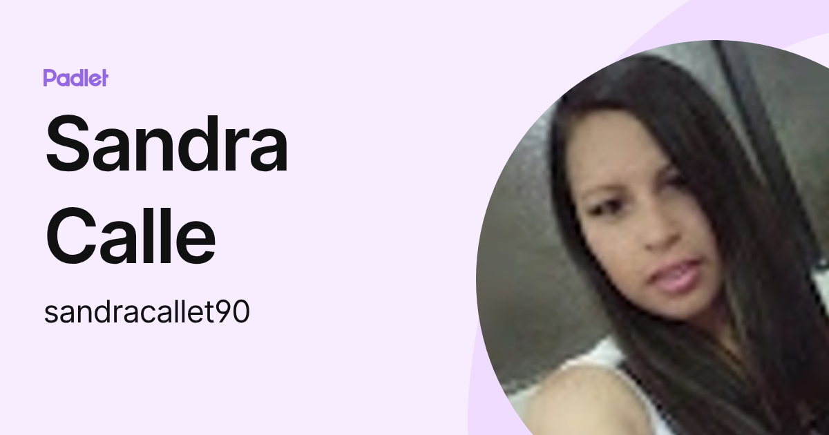 Sandra Calle (sandracallet90) profile | Padlet