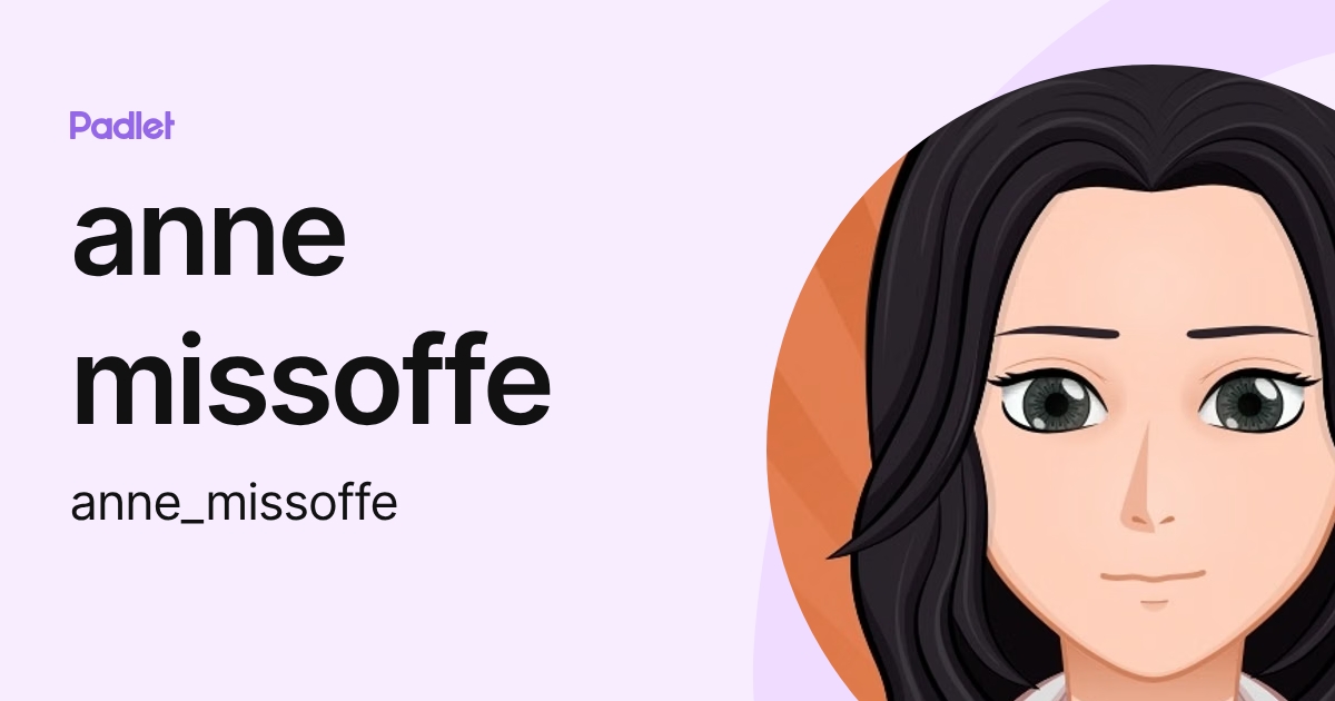 anne missoffe (anne_missoffe) profile | Padlet
