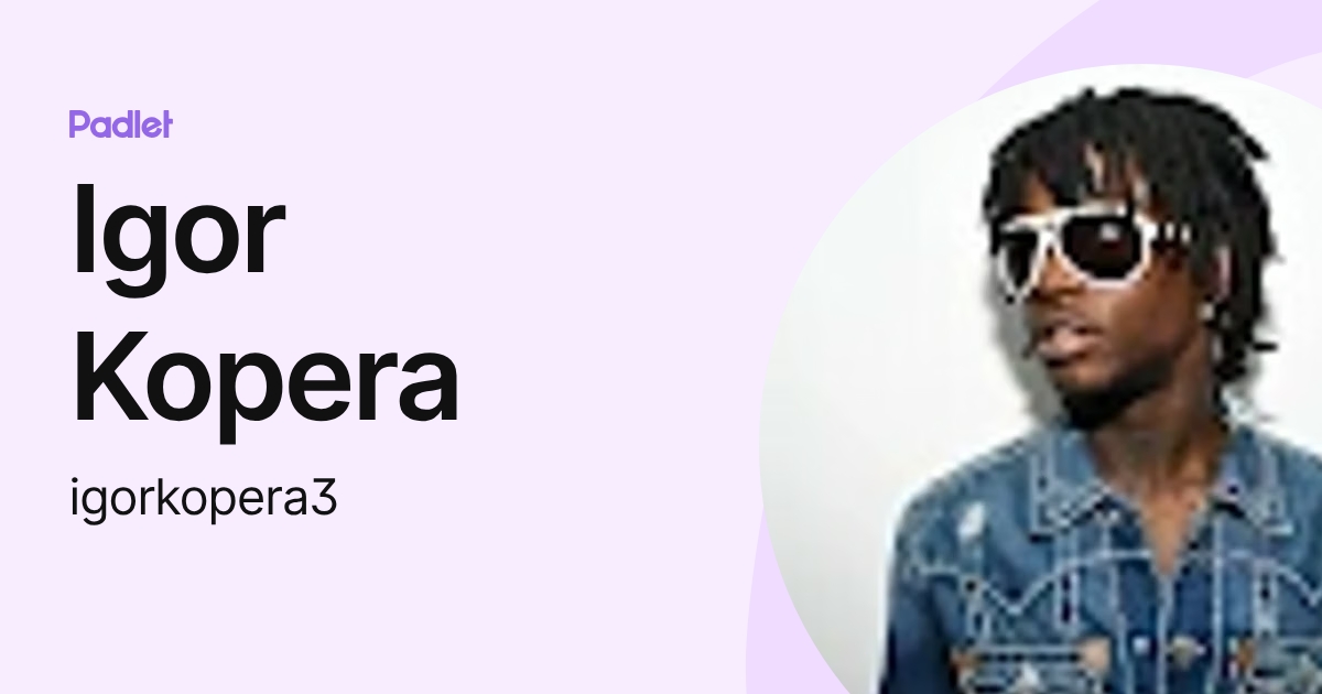 Igor Kopera (igorkopera3) profile | Padlet