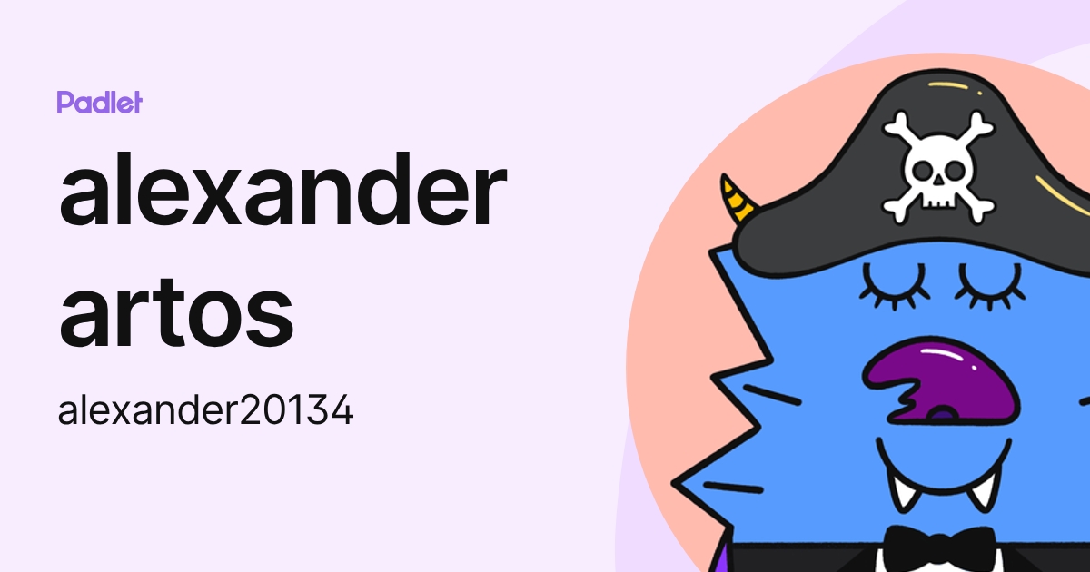 alexander artos (alexander20134) profile | Padlet