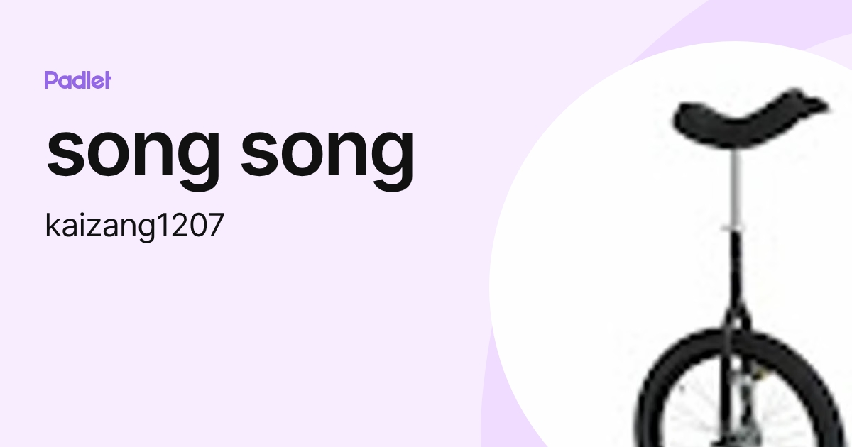 song song (kaizang1207) profile | Padlet